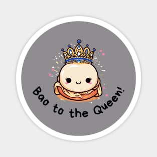 Funny Bao QUEEN Shirt | Couples Matching | Asian Food Pun T-Shirt | Dim Sum Tee | Chinese Food Lover Gifts Magnet